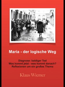 Maria der logische Weg